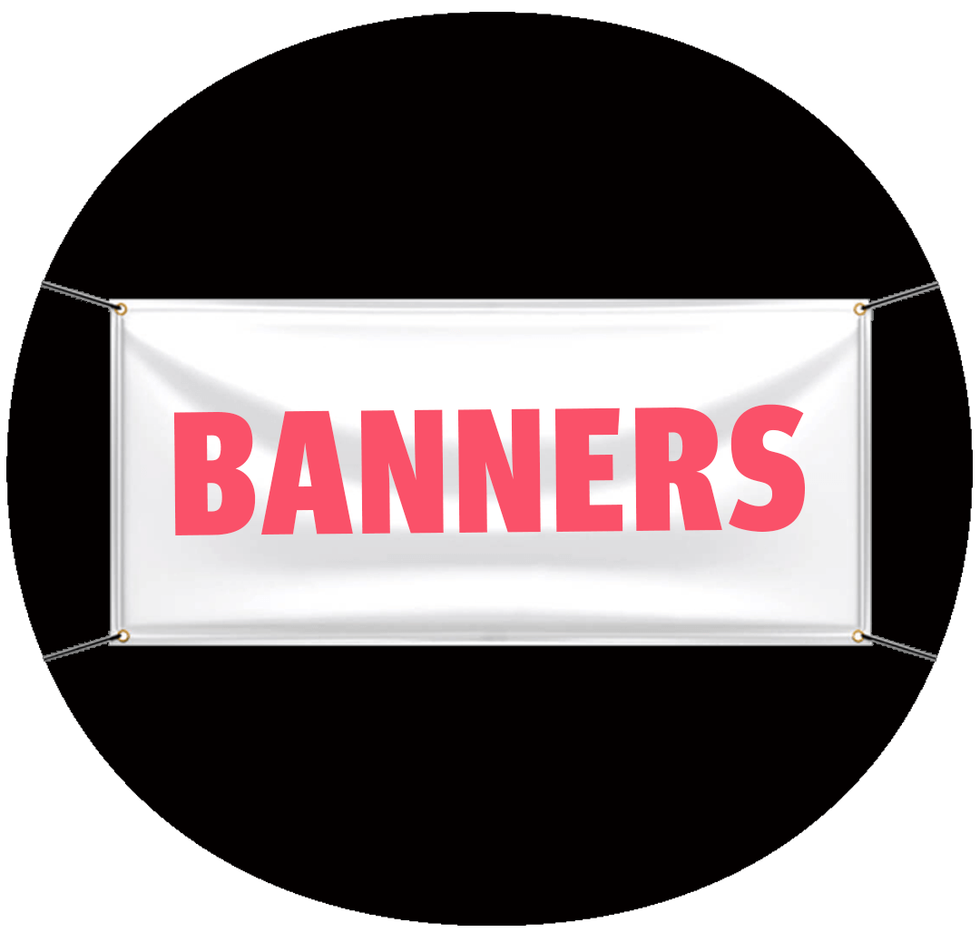 Banners<br><sub>Any Size!</sub>